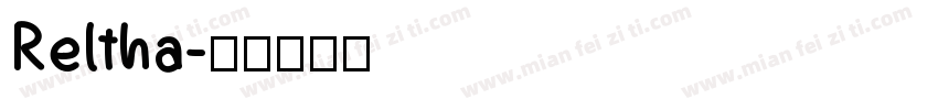 Reltha字体转换
