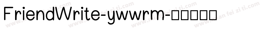 FriendWrite-ywwrm字体转换