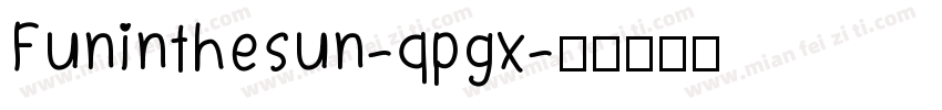 Funinthesun-qpgx字体转换