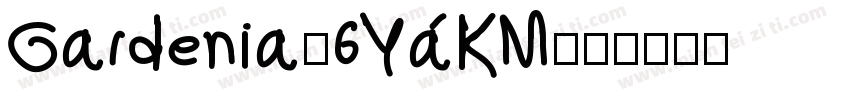Gardenia-6YaKM字体转换