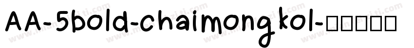 AA-5bold-chaimongkol字体转换