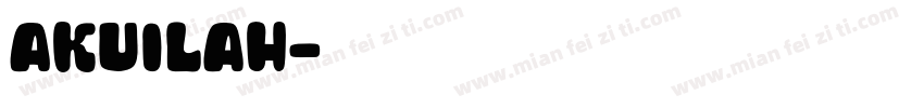 Akuilah字体转换