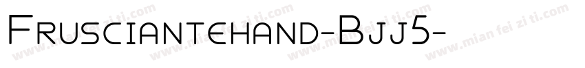 Frusciantehand-Bjj5字体转换