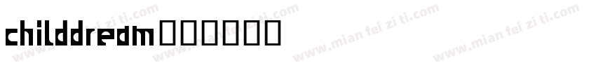 ChildDream字体转换