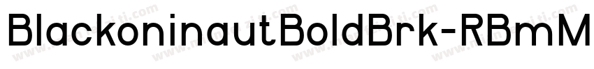 BlackoninautBoldBrk-RBmM字体转换