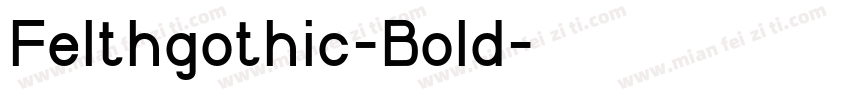 Felthgothic-Bold字体转换