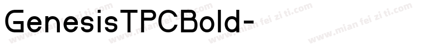 GenesisTPCBold字体转换