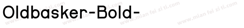 Oldbasker-Bold字体转换