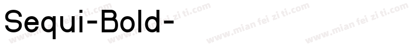 Sequi-Bold字体转换
