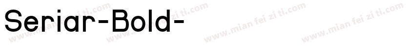 Seriar-Bold字体转换