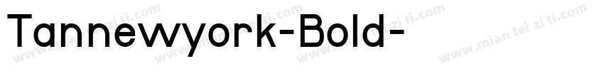 Tannewyork-Bold字体转换