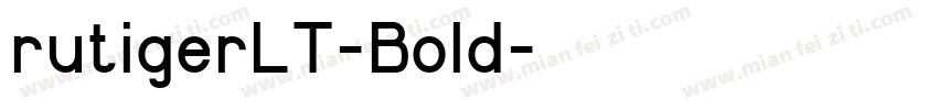 rutigerLT-Bold字体转换