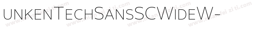 unkenTechSansSCWideW字体转换