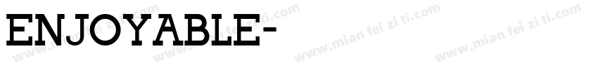 ENJOYABLE字体转换