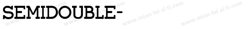 SEMIDOUBLE字体转换
