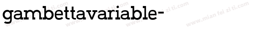 gambettavariable字体转换