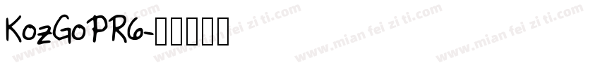 KozGoPR6字体转换