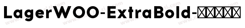 LagerW00-ExtraBold字体转换