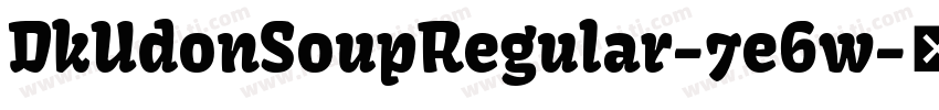 DkUdonSoupRegular-7e6w字体转换