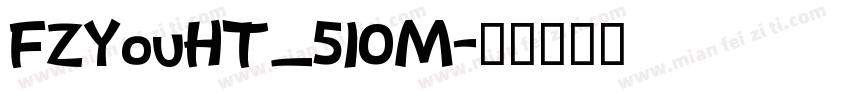FZYouHT_510M字体转换