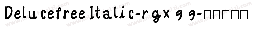 DelucefreeItalic-rgx99字体转换