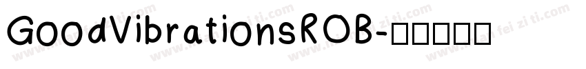 GoodVibrationsROB字体转换
