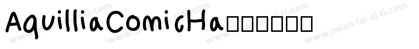 AquilliaComicHa字体转换