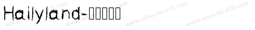 Hailyland字体转换