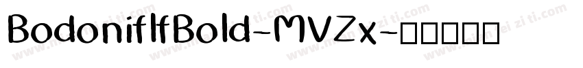 BodoniflfBold-MVZx字体转换