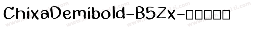 ChixaDemibold-B5Zx字体转换
