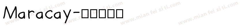 Maracay字体转换