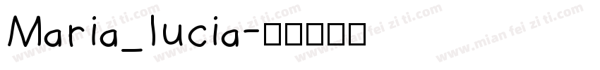 Maria_lucia字体转换