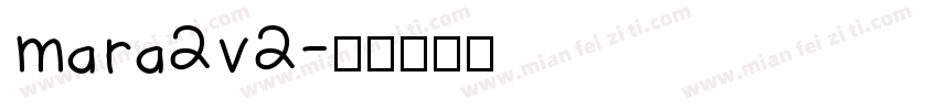 mara2v2字体转换