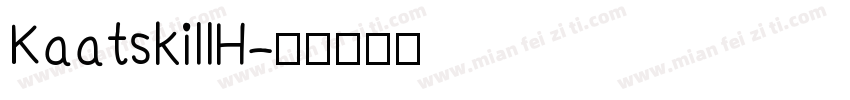 KaatskillH字体转换