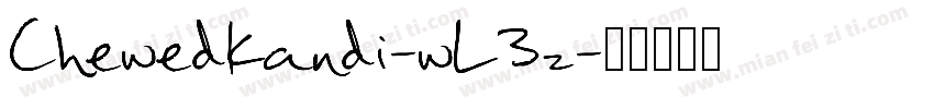 Chewedkandi-wL3z字体转换