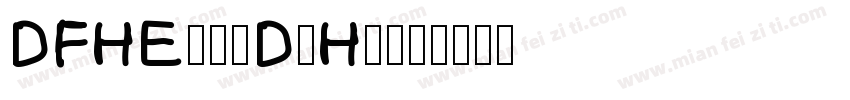 DFHEI-MD-HK字体转换