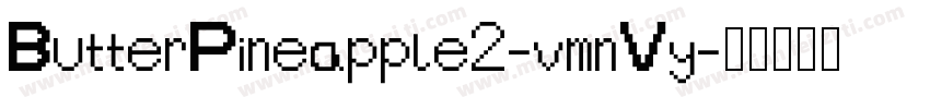 ButterPineapple2-vmnVy字体转换