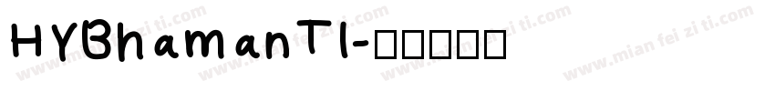 HYBhamanTI字体转换