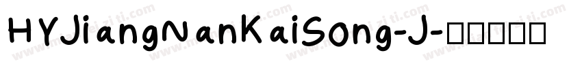 HYJiangNanKaiSong-J字体转换