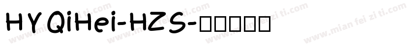 HYQiHei-HZS字体转换