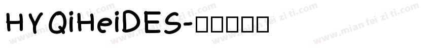 HYQiHeiDES字体转换