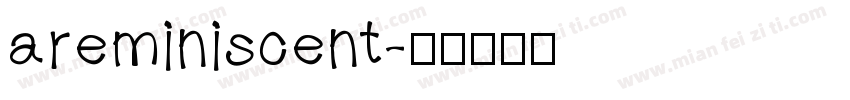 areminiscent字体转换