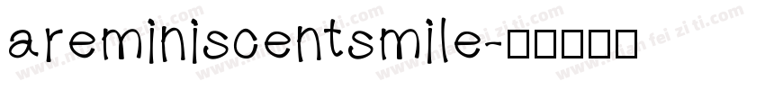 areminiscentsmile字体转换