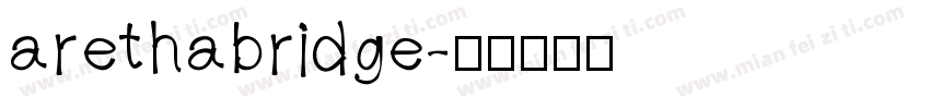 arethabridge字体转换