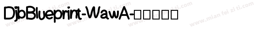 DjbBlueprint-WawA字体转换