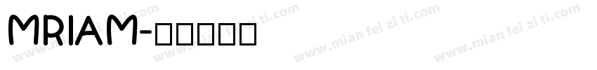 MRIAM字体转换