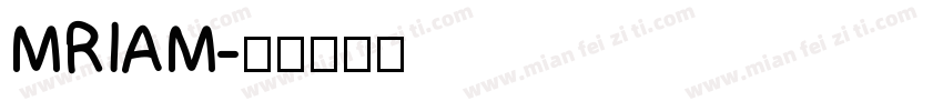 MRIAM字体转换