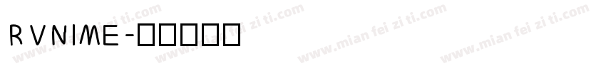 RVNIME字体转换