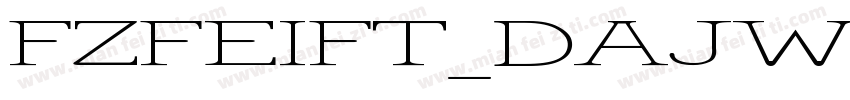 FZFEIFT_DAJW字体转换