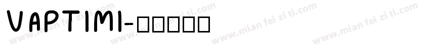 VAPTIMI字体转换